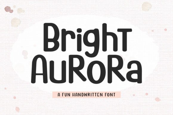 Bright Aurora: The Whimsical Display Font for Handmade Product Labels