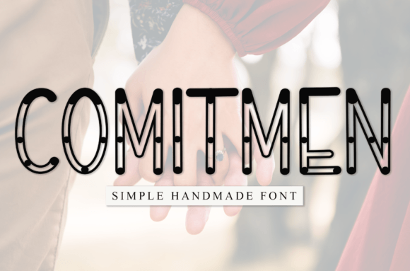 Comitmen: The Friendly Display Font That Elevates Campaign Creativity
