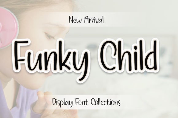 Funky Child Font for Eye-Catching Campaigns