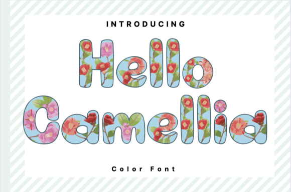 Hello Camellia: The Floral Font for Authentic Small Business Branding