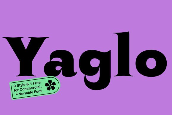 Yaglo: The Dynamic Display Font for High-Impact Campaigns